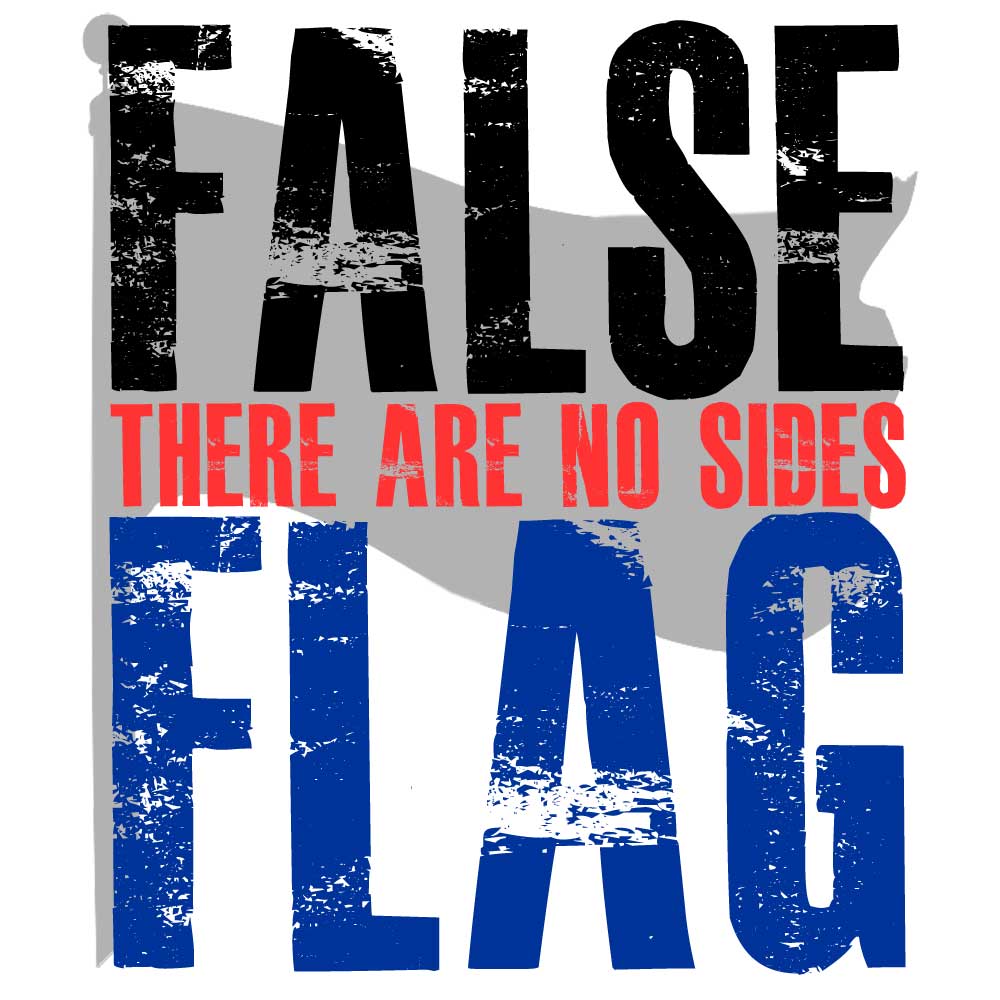 the false flag logo, proclaiming there are no sides